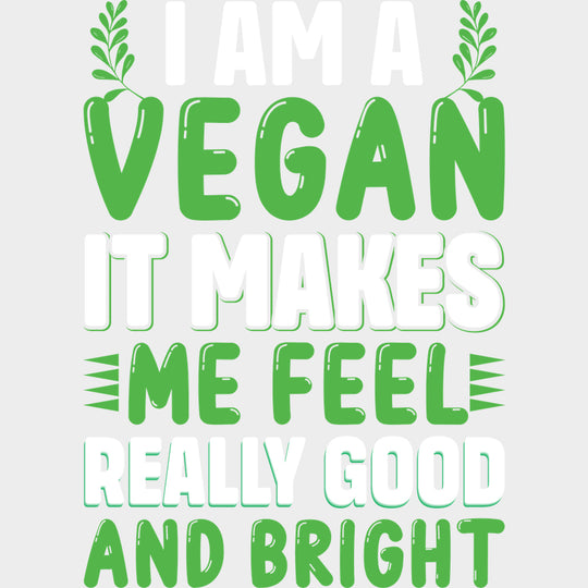 It Makes Me Feel Really Good - Vegan DTF Transfers - Adult Unisex - S & M (10’’) / Light Color Design (See Imaging)