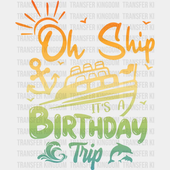 It's A Birthday Trip - Family Cruise DTF heat transfer