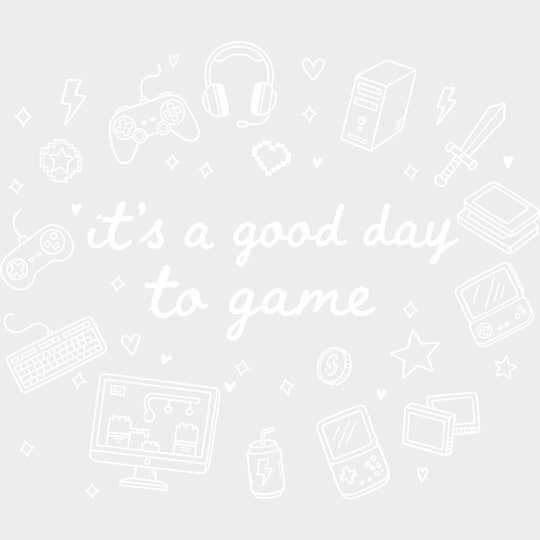 It’s A Good Day To Game - Video Games DTF Transfers - Adult Unisex - S & M (10’’) / Light Color Design (See Imaging)