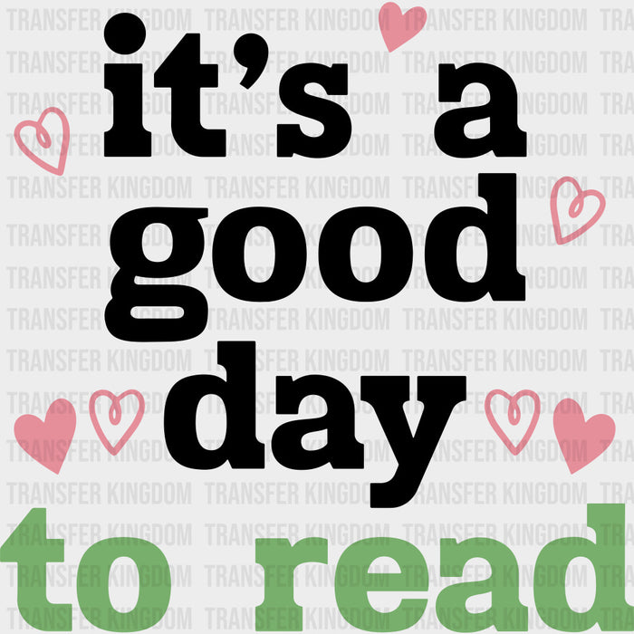 It's A Good Day To Read - Librarian DTF Transfers
