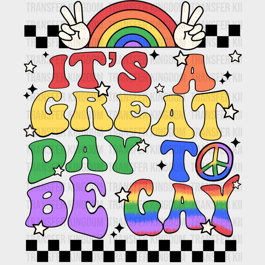 It’s A Great Day To Be Gay - Pride Month Dtf Heat Transfer Unisex S & M (10’) / Dark Color