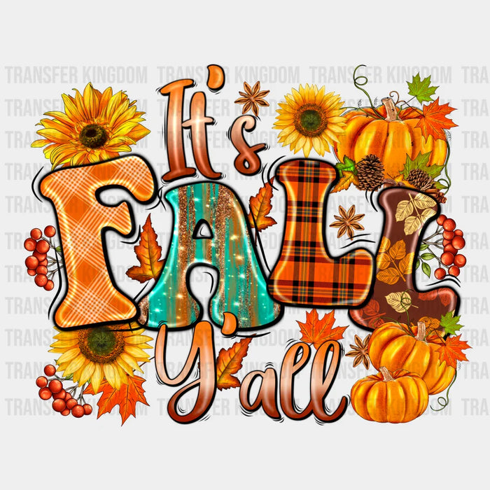 It's Fall Y'all Sunflowers - Fall DTF heat transfer