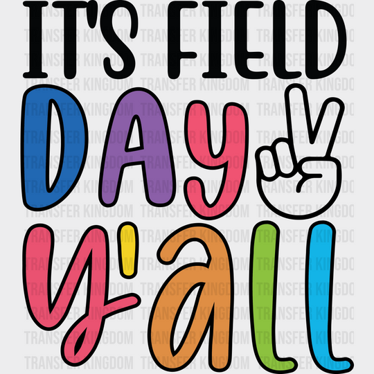 It’s Field Day Y’all - Field Day DTF Transfer Adult Unisex - S & M (10’’) / Dark Color Design (See Imaging)