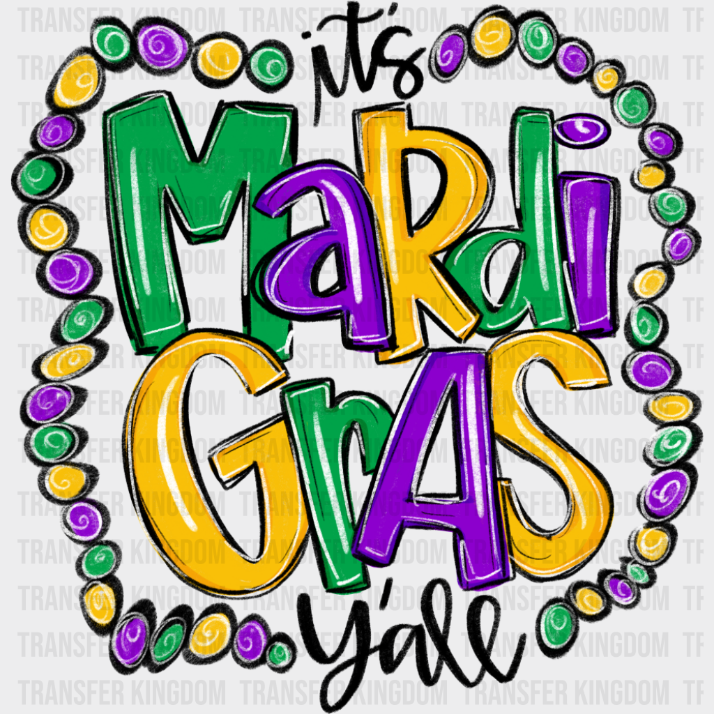 It’s Mardi Gras Y’all Design - Mardi Gras DTF Transfer Adult Unisex - S & M (10’’) / Dark Color Design (See Imaging)