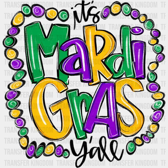 It's Mardi Gras Y'all Design - Mardi Gras DTF Transfer