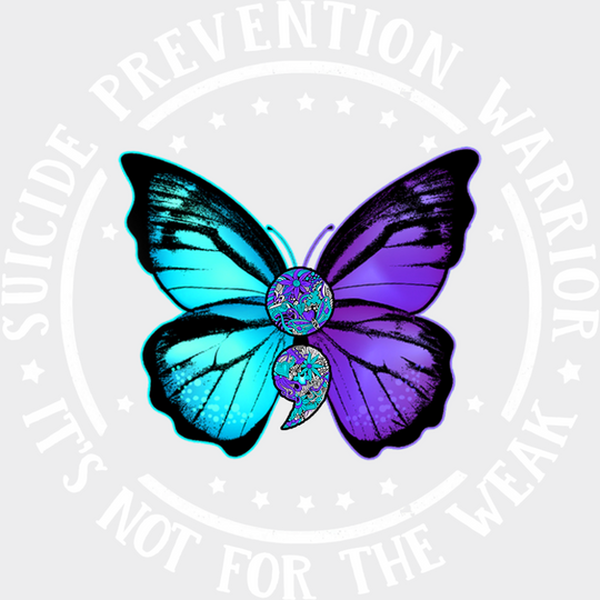 It’s Not For The Weak - Suicide Awareness DTF Transfer Adult Unisex - S & M (10’’) / Light Color Design (See Imaging)