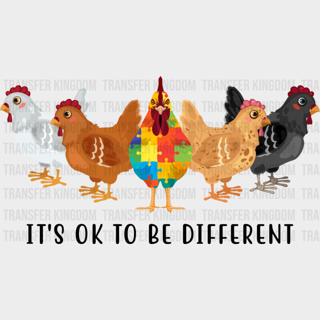 It’s Ok To Be Different Chicken - Autism Awareness DTF Transfer Adult Unisex - S & M (10’’) / Dark Color Design (See