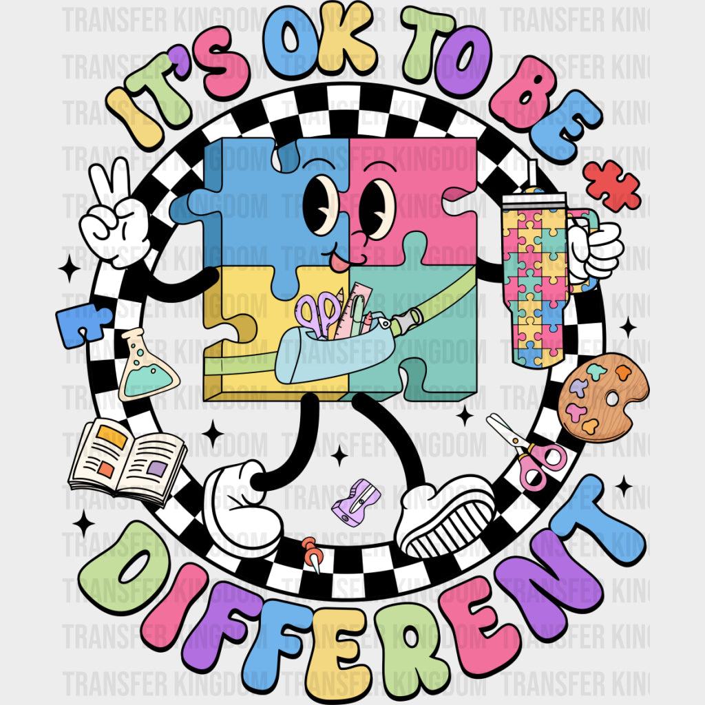 It's OK To Be Different - Special ED DTF Transfers transfer-kingdom Dark Color Design (See Imaging)