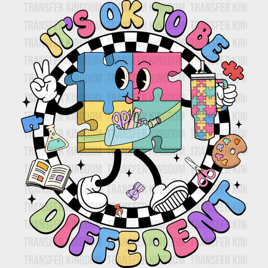 It's OK To Be Different - Special ED DTF Transfers transfer-kingdom Dark Color Design (See Imaging)