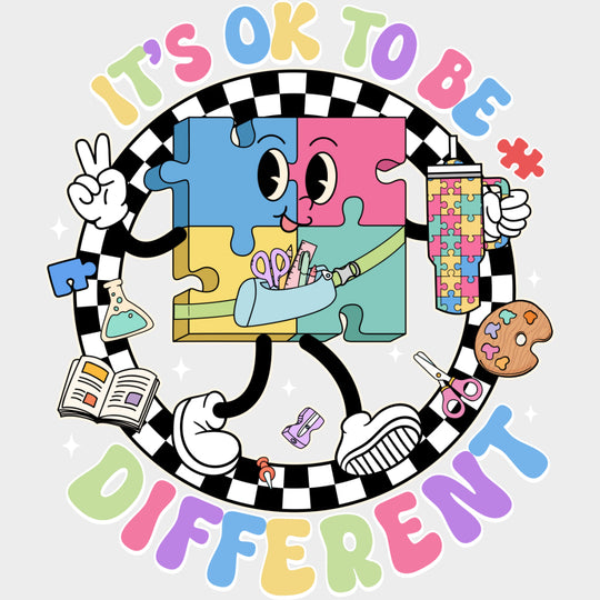 It's OK To Be Different - Special ED DTF Transfers transfer-kingdom Light Color Design (See Imaging)