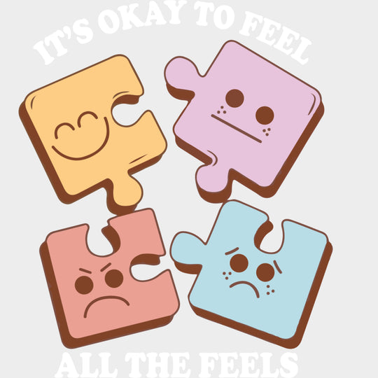 It's Okay To Feel All The Feels - Mental Health DTF Transfers transfer-kingdom Light Color Design (See Imaging)