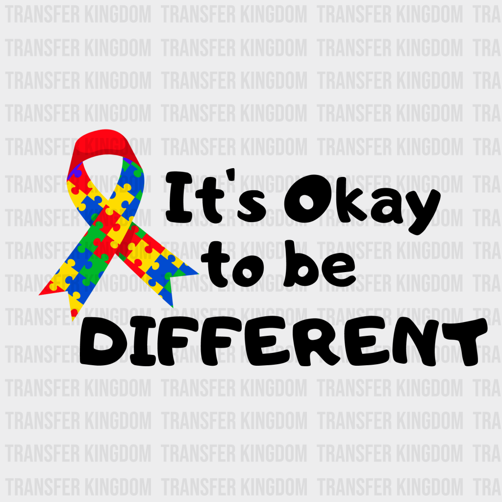 It's Okey To Be Different Autism Awareness Design - DTF heat transfer - Transfer Kingdom