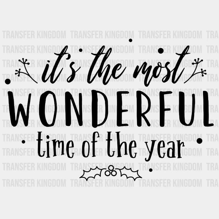 It's The Most Wonderful Time Of Christmas Disorder Design - DTF heat transfer