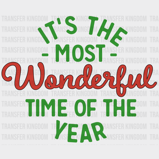 Its The Most Wonderful Time Of Year Christmas Design - Dtf Heat Transfer Unisex S & M ( 10 ) / Dark