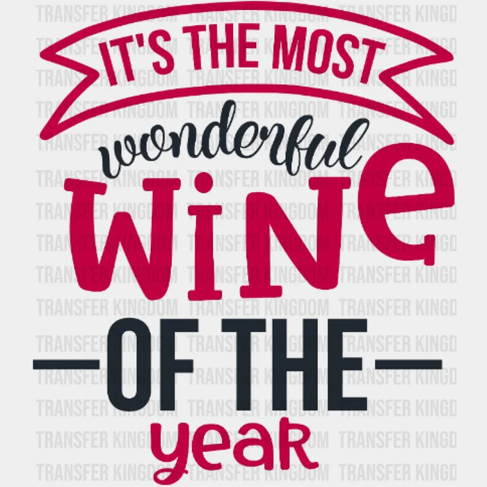 It's The Most Wonderful Wine of the Year Christmas Design - DTF heat transfer