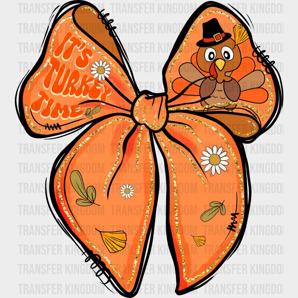 It’s Turkey Time Orange Ribbon - Thanksgiving Dtf Transfer Unisex S & M (10’’) / Dark Color