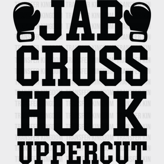 Jab Cross Hook Uppercut - Boxing Dtf Heat Transfer Unisex S & M (10’’) / Dark Color Design (See