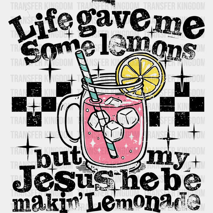 Jesus Be Makin' Lemonade - Christianity DTF Transfer