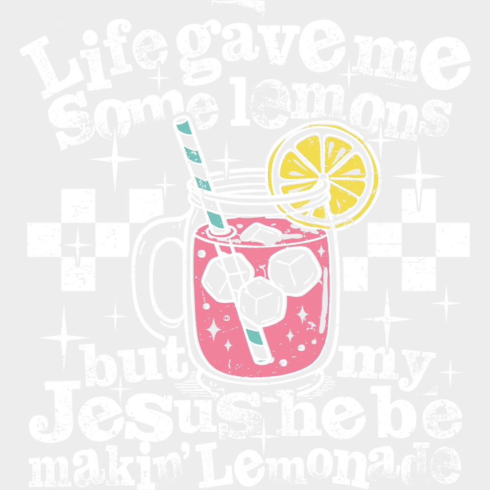 Jesus Be Makin’ Lemonade Christianity DTF Transfer Adult Unisex S & M (10’’) / Light Color Design (See Imaging)