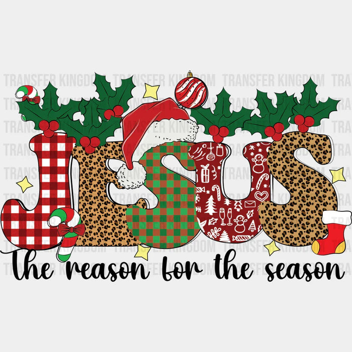 JESUS IS THE REASON Christmas Design - DTF heat transfer