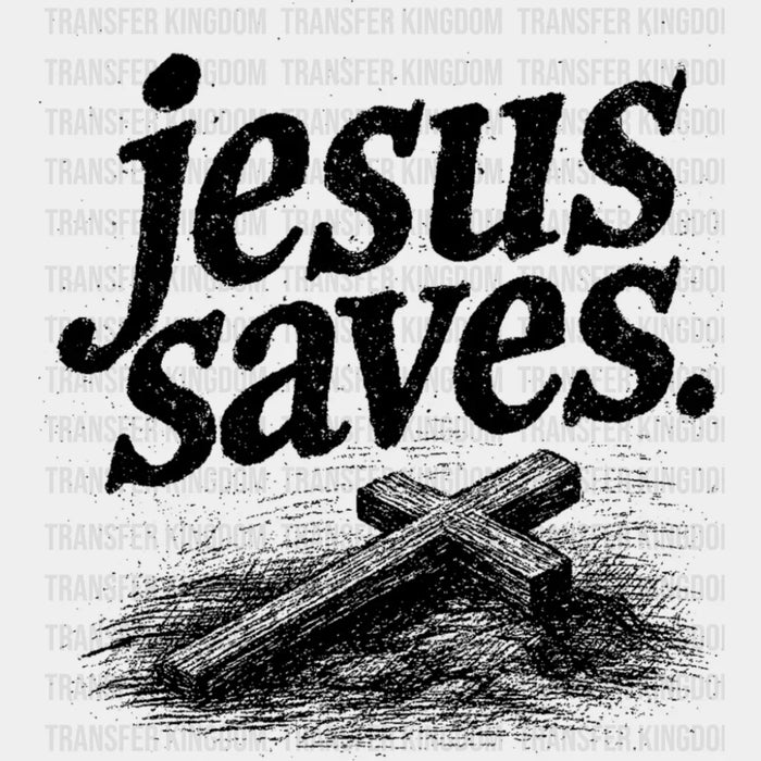 Jesus Saves Dark & Brown Design - Christianity DTF Transfer
