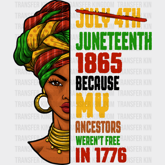 July 4th Juneteenth 1865 - Juneteenth DTF Transfer Adult Unisex - S & M (10’’) / Dark Color Design (See Imaging)