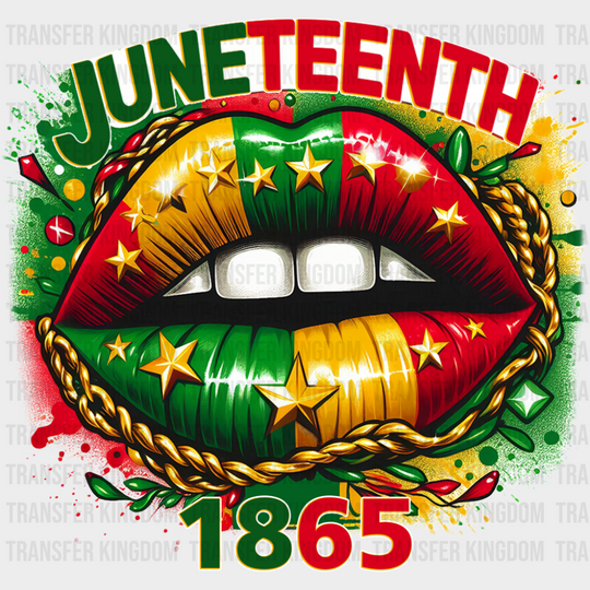 Juneteenth 1865 Lips - Juneteenth DTF Transfer