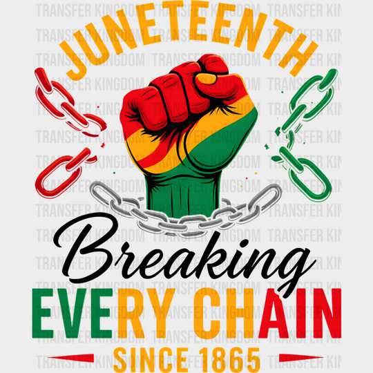 Juneteenth Chains - Juneteenth DTF Transfer Adult Unisex - S & M (10’’) / Dark Color Design (See Imaging)