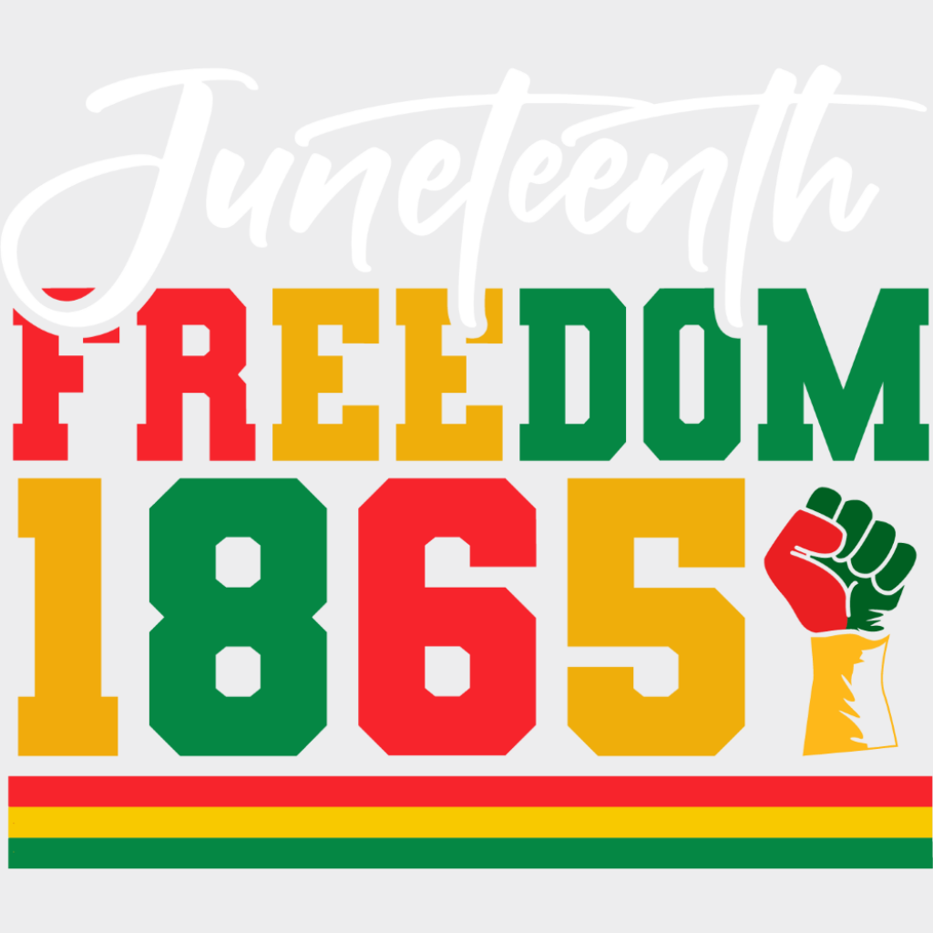 Juneteenth Freedom 1865 Fist - Juneteenth DTF Transfer Adult Unisex - S & M (10’’) / Light Color Design (See Imaging)