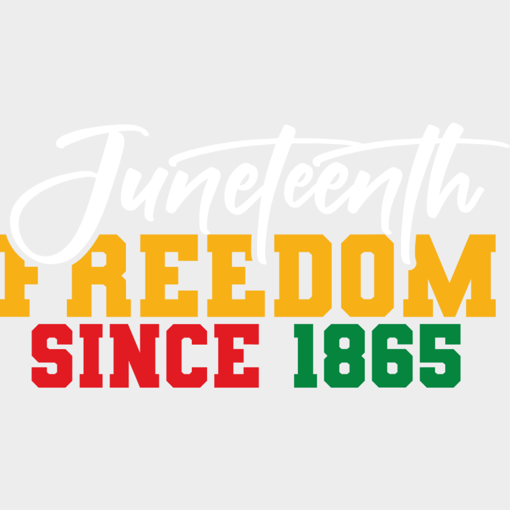 Juneteenth Freedom Since 1865 - Juneteenth DTF Transfer Adult Unisex - S & M (10’’) / Light Color Design (See Imaging)