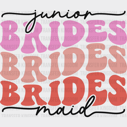 Junior Bridesmaid - Bachelorette Iron On Dtf Transfer