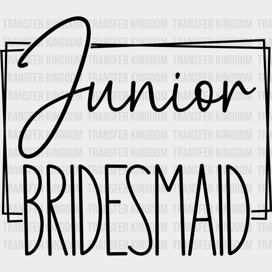 Junior Bridesmaid - Wedding Crew DTF Transfers transfer-kingdom Dark Color Design (See Imaging)