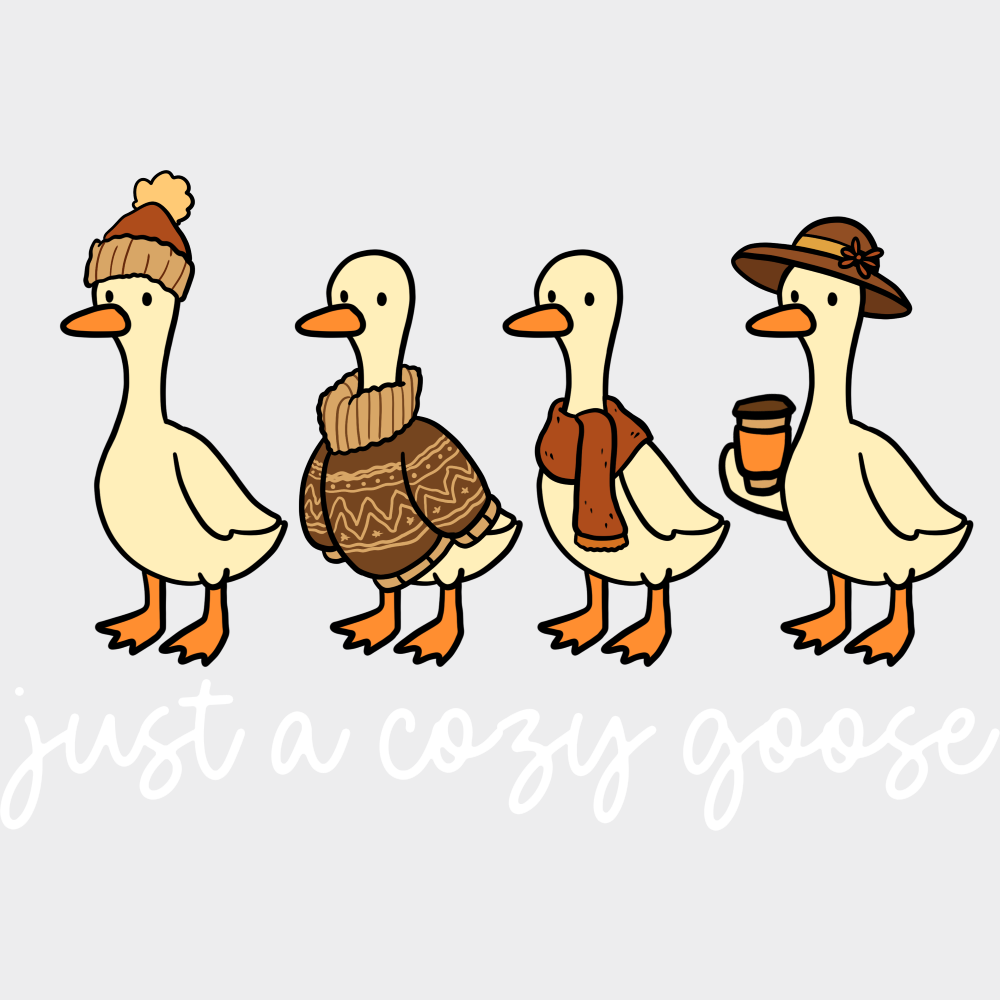 Just A Cozy Goose B&W - Fall DTF Transfer Adult Unisex - S & M (10’’) / Light Color Design (See Imaging)