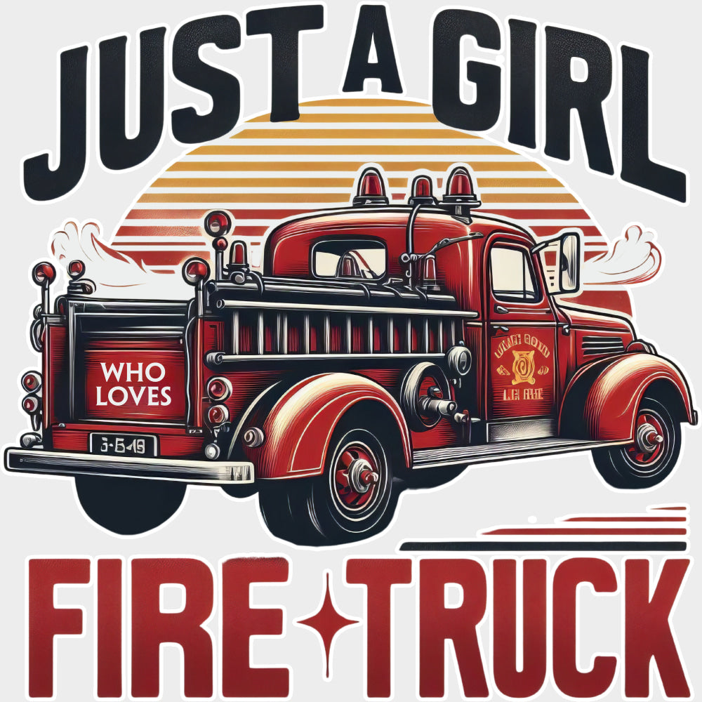 Just A Girl Firetruck - Fire Department DTF Transfers Adult Unisex - S & M (10’’) / Light Color Design (See Imaging)
