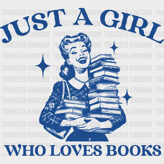 Just A Girl Who Loves Books - Reading DTF Transfers
