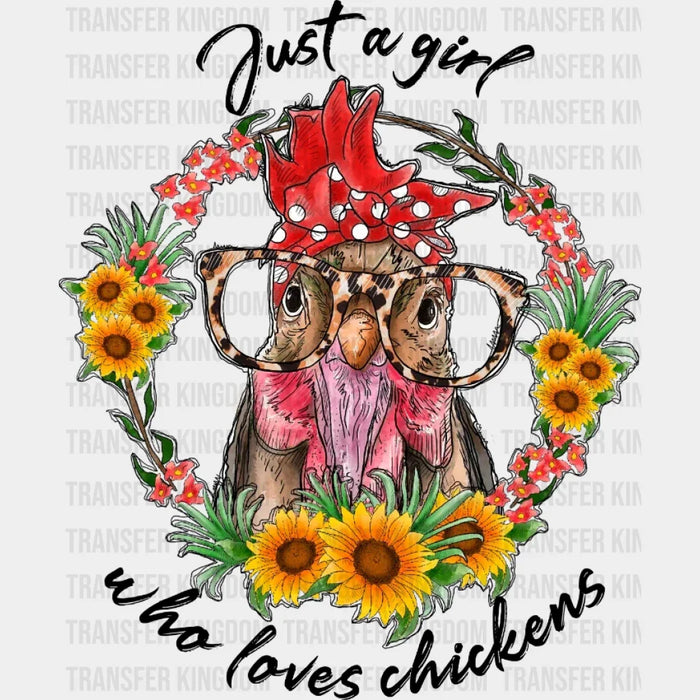 Just A Girl Who Loves Chickens design- DTF heat transfer