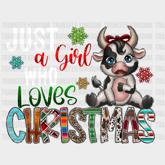 Just A Girl Who Loves Christmas Christmas Design - Dtf Heat Transfer Unisex S & M ( 10 ) / Light