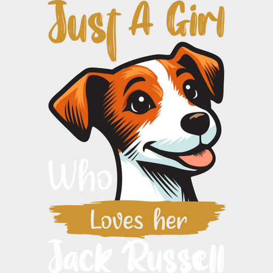 Just A Girl Who Loves Her Jack Russell - Dogs DTF Transfer Adult Unisex - S & M (10’’) / Light Color Design (See