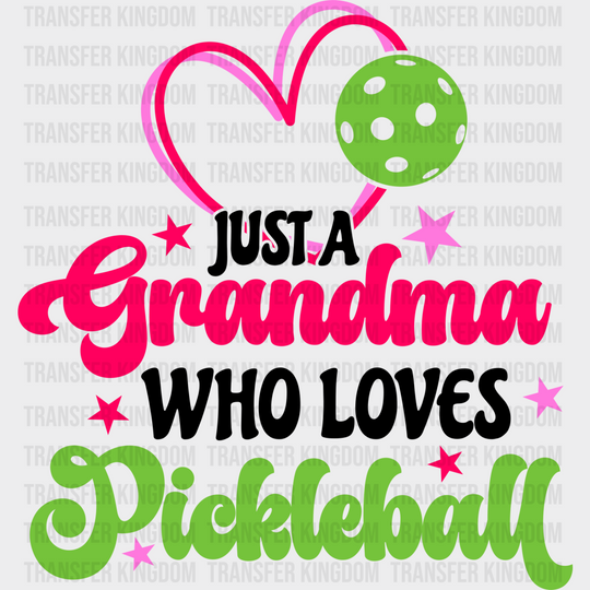 Just A Grandma Who Loves Pickleball - Dtf Heat Transfer Unisex S & M (10’’) / Dark Color Design