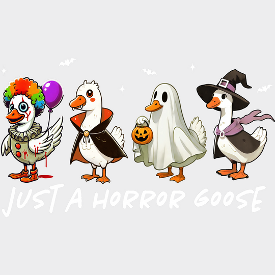 Just A Horror Goose B&W Halloween DTF Transfer Adult Unisex S & M (10’’) / Light Color Design (See Imaging)