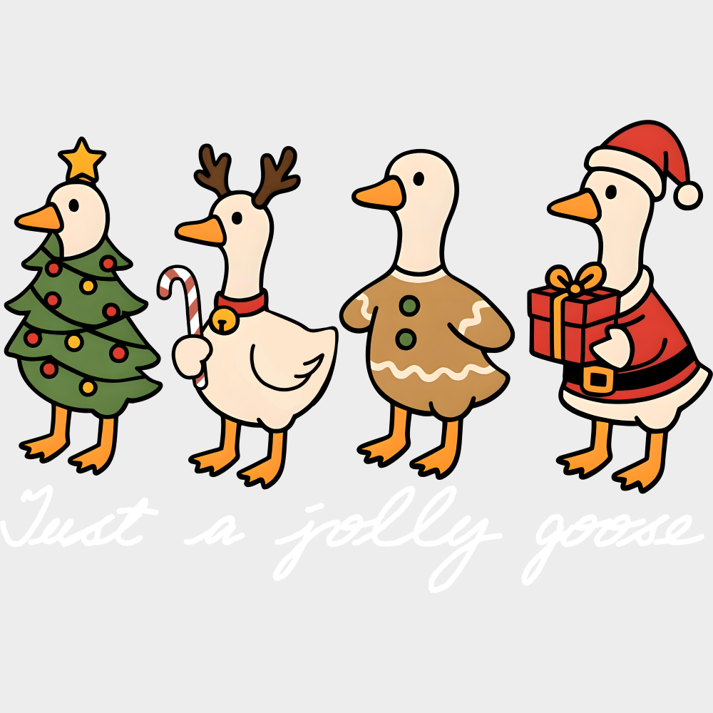 Just A Jolly Goose - Christmas DTF Transfer Adult Unisex - S & M (10’’) / Light Color Design (See Imaging)