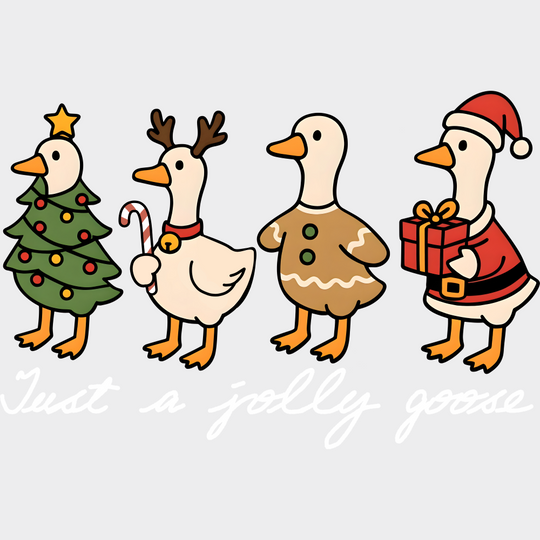 Just A Jolly Goose - Christmas DTF Transfer Adult Unisex - S & M (10’’) / Light Color Design (See Imaging)