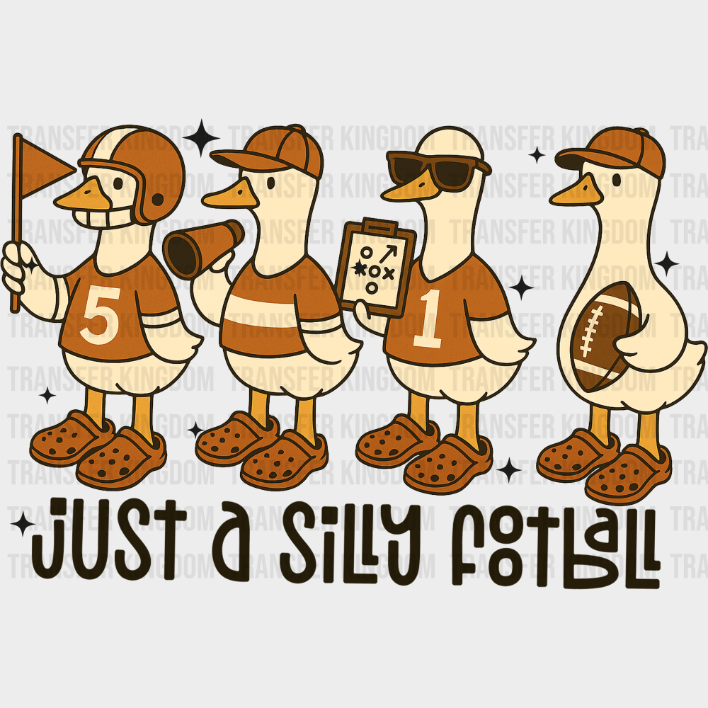Just A Silly Football - Football DTF Transfer Adult Unisex - S & M (10’’) / Dark Color Design (See Imaging)