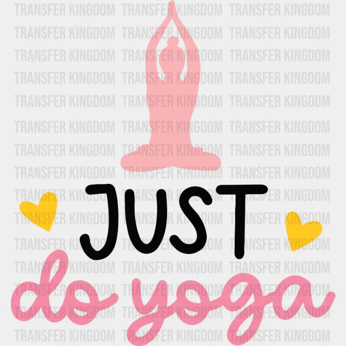 Just Do Yoga - Yoga DTF Transfer