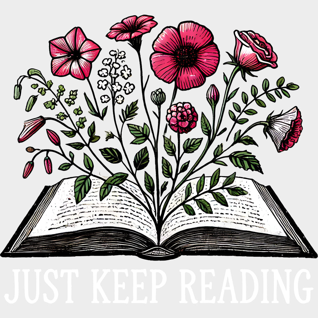 Just Keep Reading - Reading DTF Transfers Adult Unisex - S & M (10’’) / Light Color Design (See Imaging)