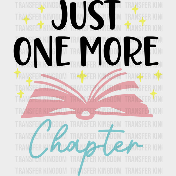 Just One More Chapter - Librarian DTF Transfers