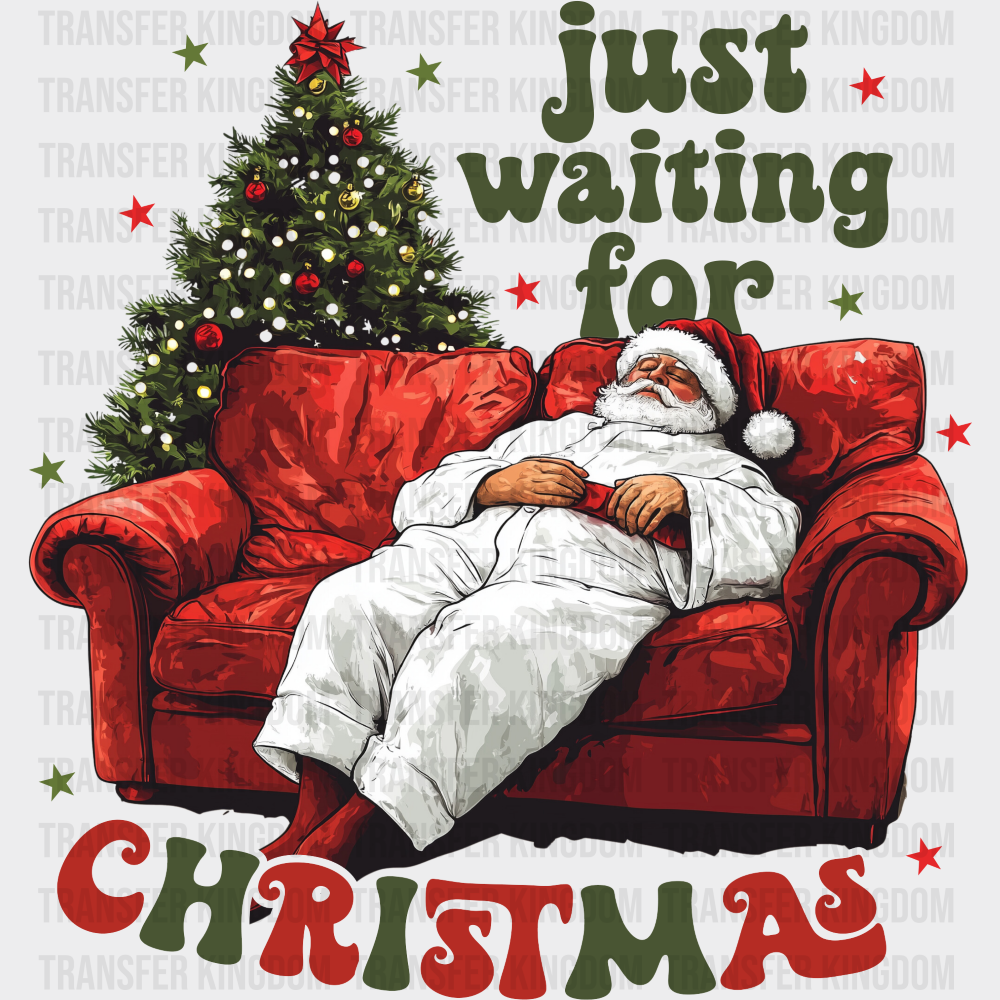 Just Waiting For Christmas Santa Sleeping - Christmas DTF Transfer