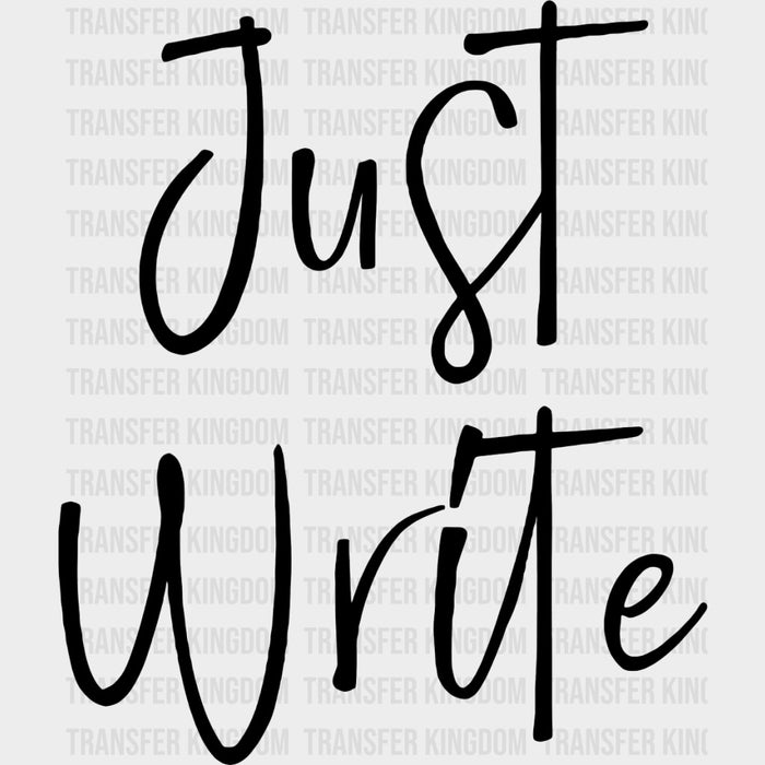 Just Write - Writing DTF Transfers