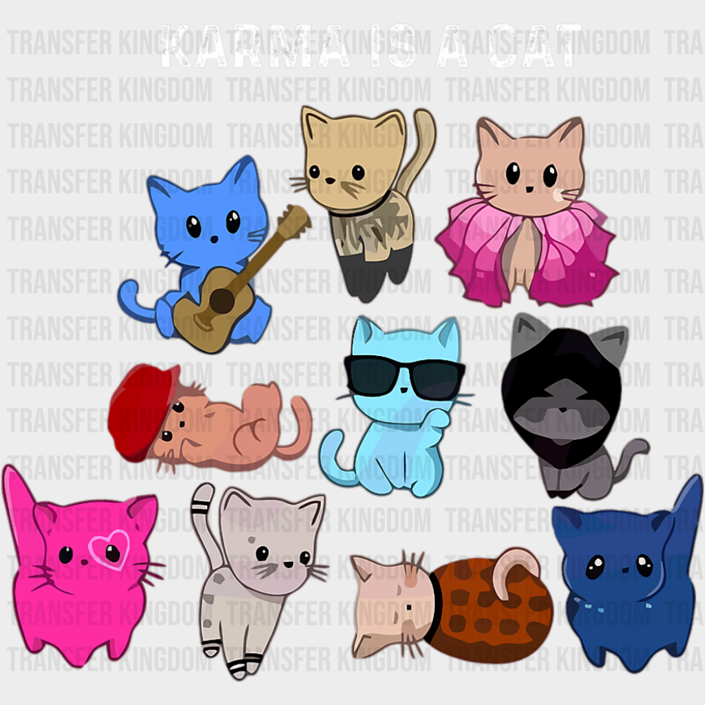 Karma Is A Cat - Cats DTF Transfer