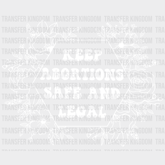 Keep Abortions Safe And Legal Design - Dtf Heat Transfer Unisex S & M ( 10 ) / Light Color See